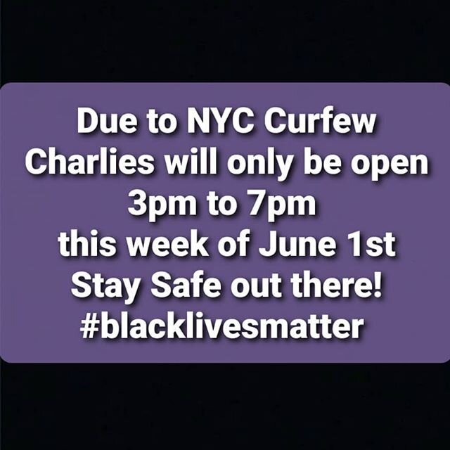 This week until Curfew is lifted Charlies will only be open 3pm.to 7pm.