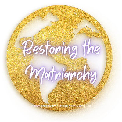 Restoring the Matriarchy logo, featuring a golden globe with a text overlay.