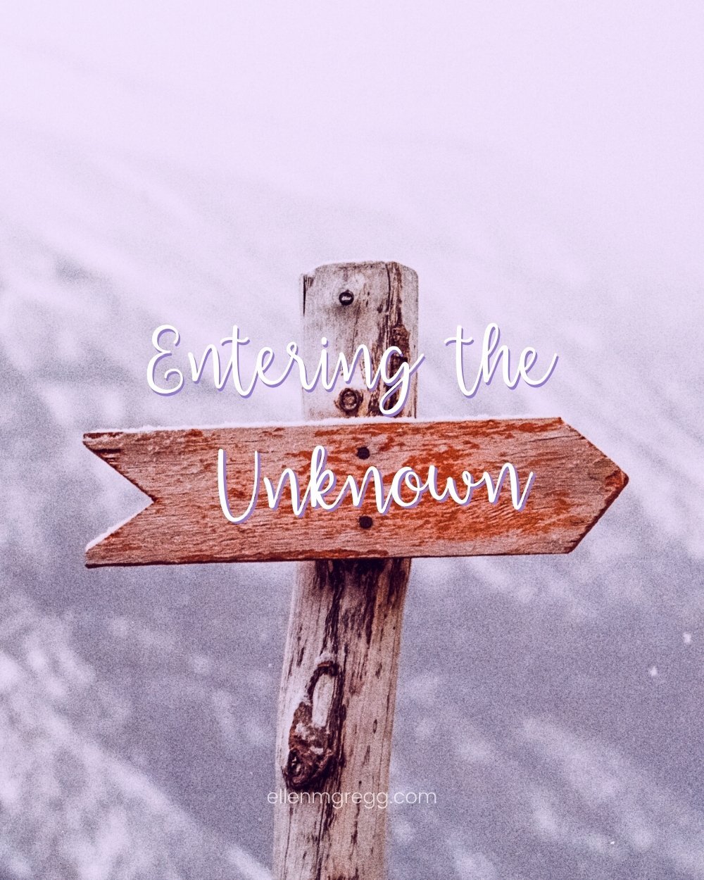 Entering the Unknown~