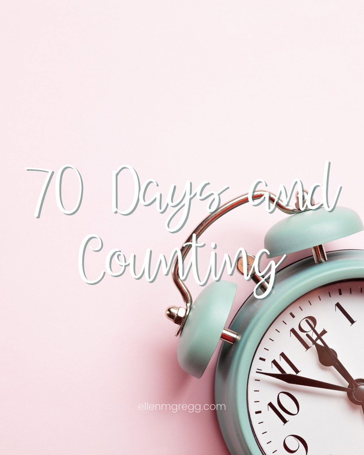 70 Days and Counting
