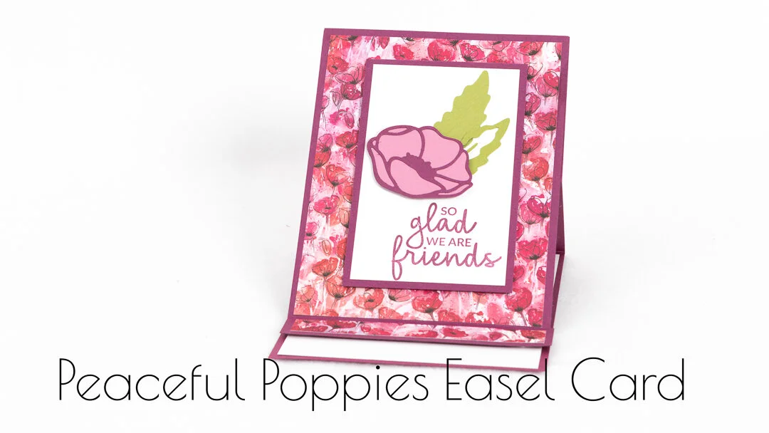 PEACEFUL POPPIES EASEL CARD