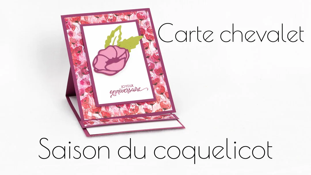 CARTE CHEVALET SAISON DU COQUELICOT