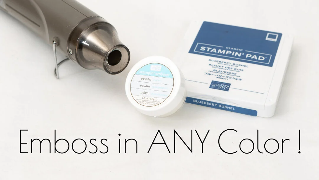 TIP TUESDAY: HEAT EMBOSS ALL YOUR COLOURS