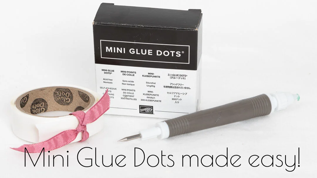 TIP TUESDAY: MINI GLUE DOTS MADE EASY