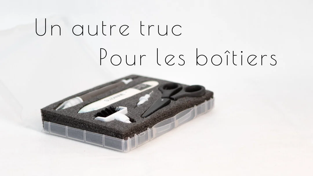 PETIT TRUC DU MARDI : UN BOÎTIER SUR MESURE POUR MES OUTILS