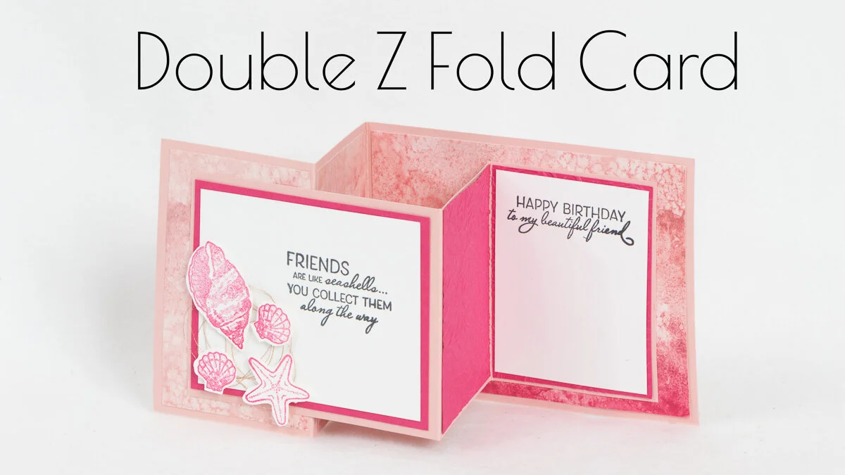 FRIENDS ARE LIKE SEASHELLS DOUBLE Z CARD
