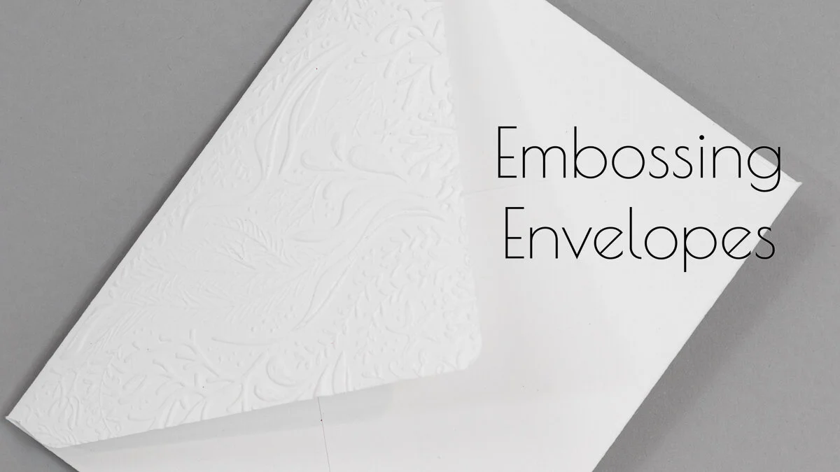 TUESDAY TIP: EMBOSSING YOUR ENVELOPES