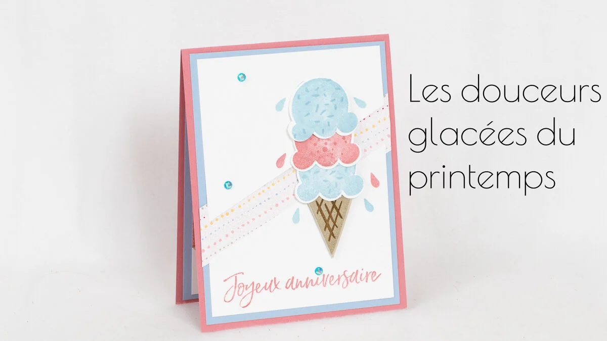 #SIMPESTAMPING CARTE DOUCEURS GLACÉES DU PRINTEMPS