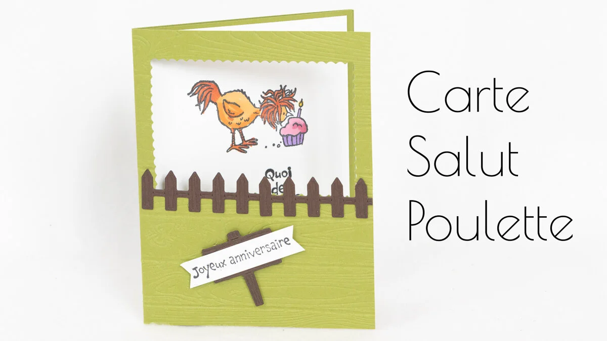 CARTE À PLIS METTANT EN VEDETTE SALUT POULETTE