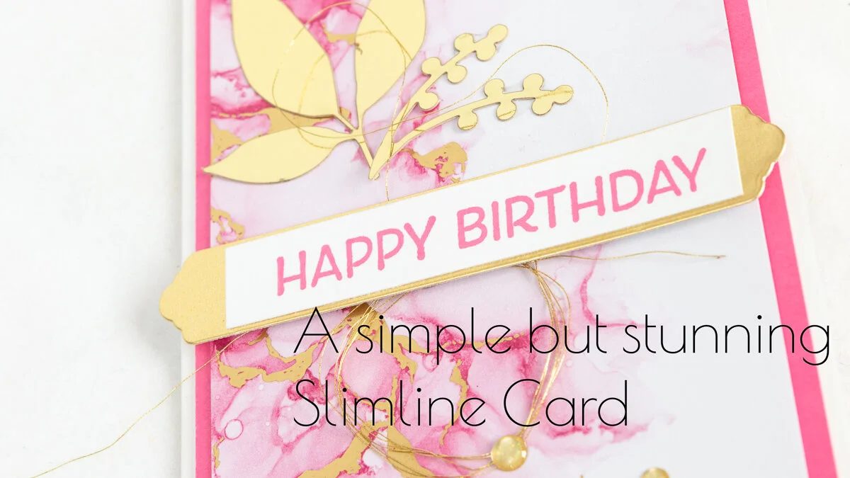 SIMPLE BUT STUNNING SLIMLINE CARD - EXPRESSIONS IN INK