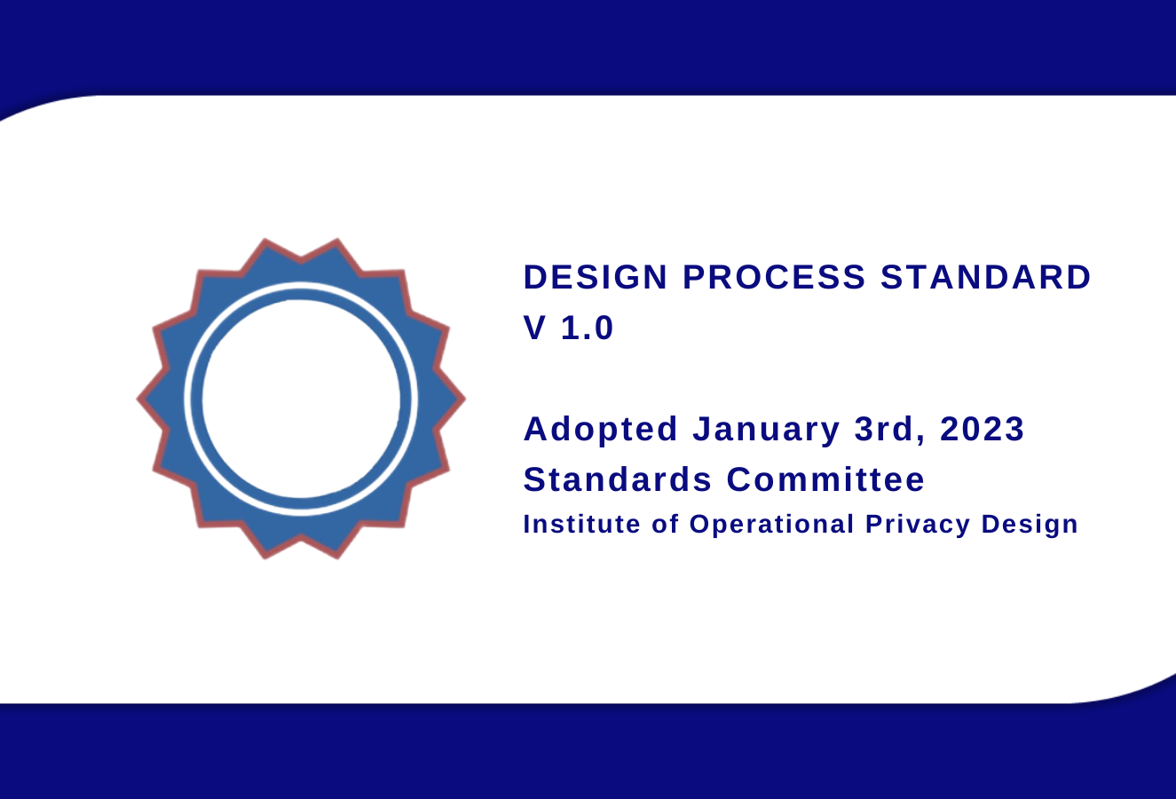 Introducing the IOPD Design Process Standard V 1.0