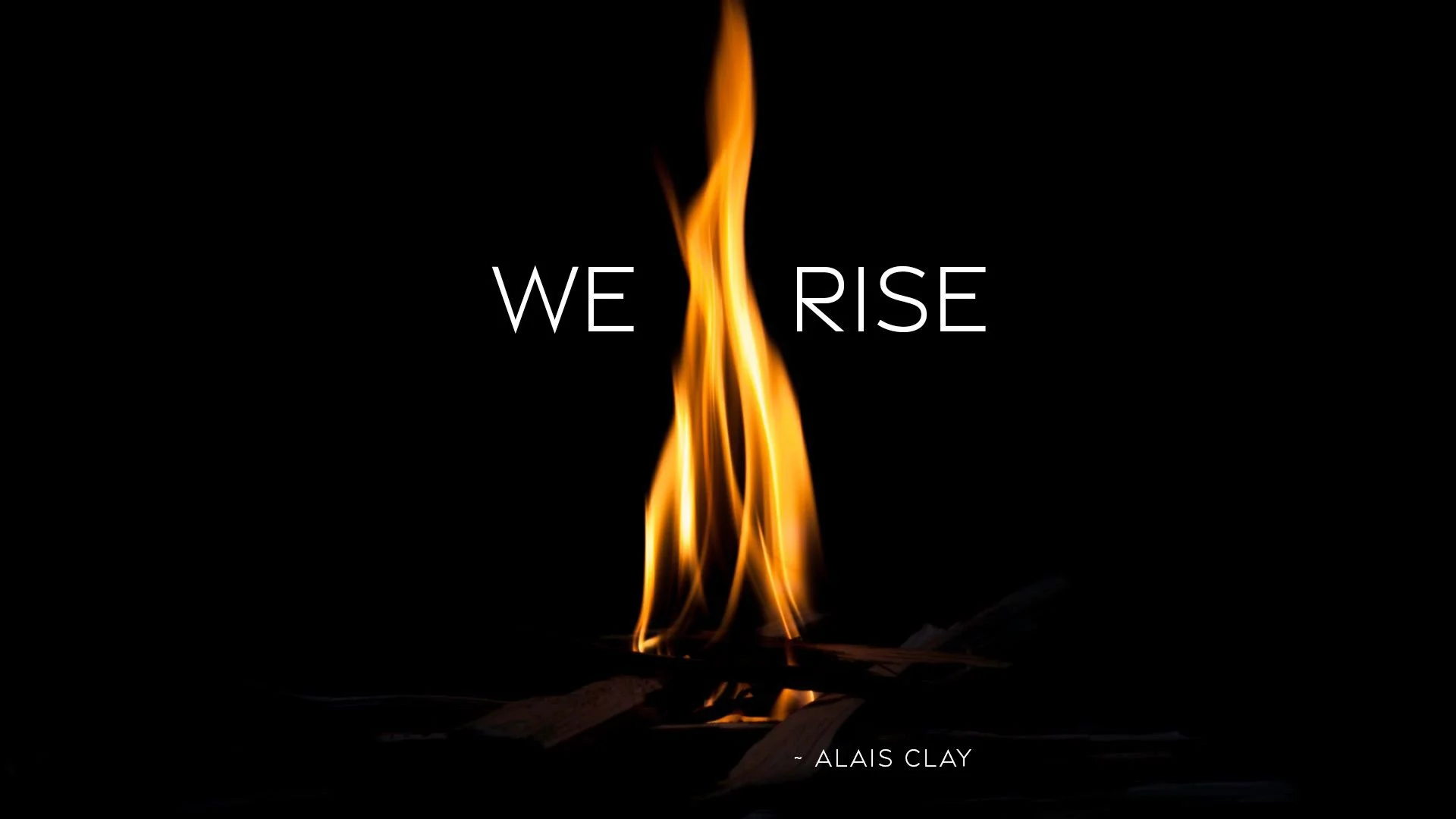 We RISE