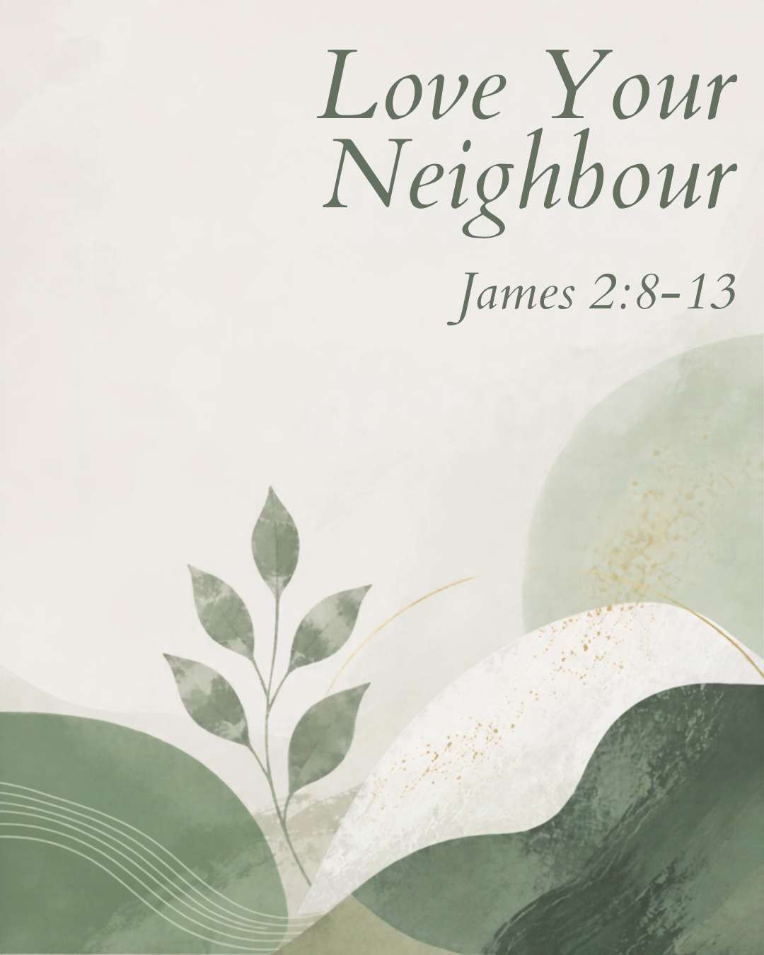 ‘Love Your Neighbour’