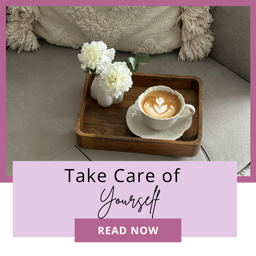 Take Care of Yourself