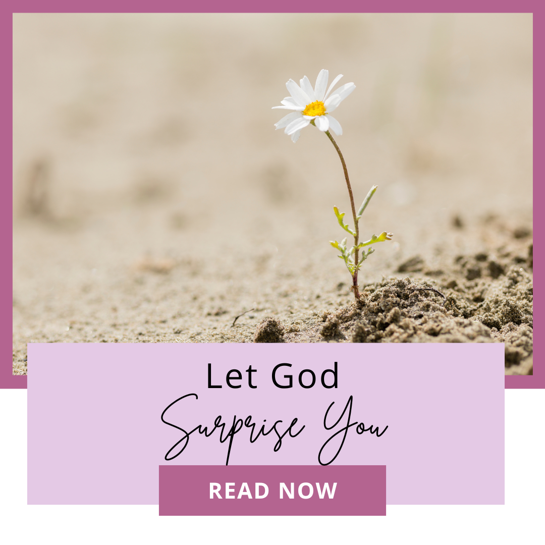 Letting God Surprise You This Summer