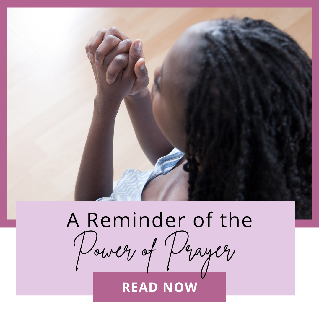 Reminder: There is Power in Prayer
