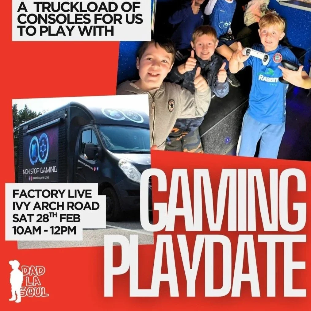 Dad La Soul: Gaming Playdate