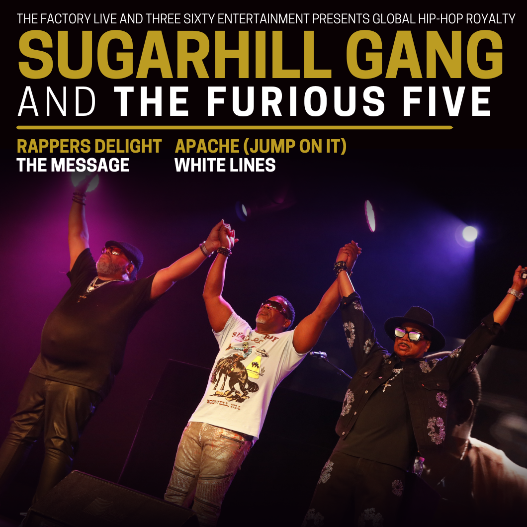 SUGARHILL GANG &amp; THE FURIOUS FIVE
