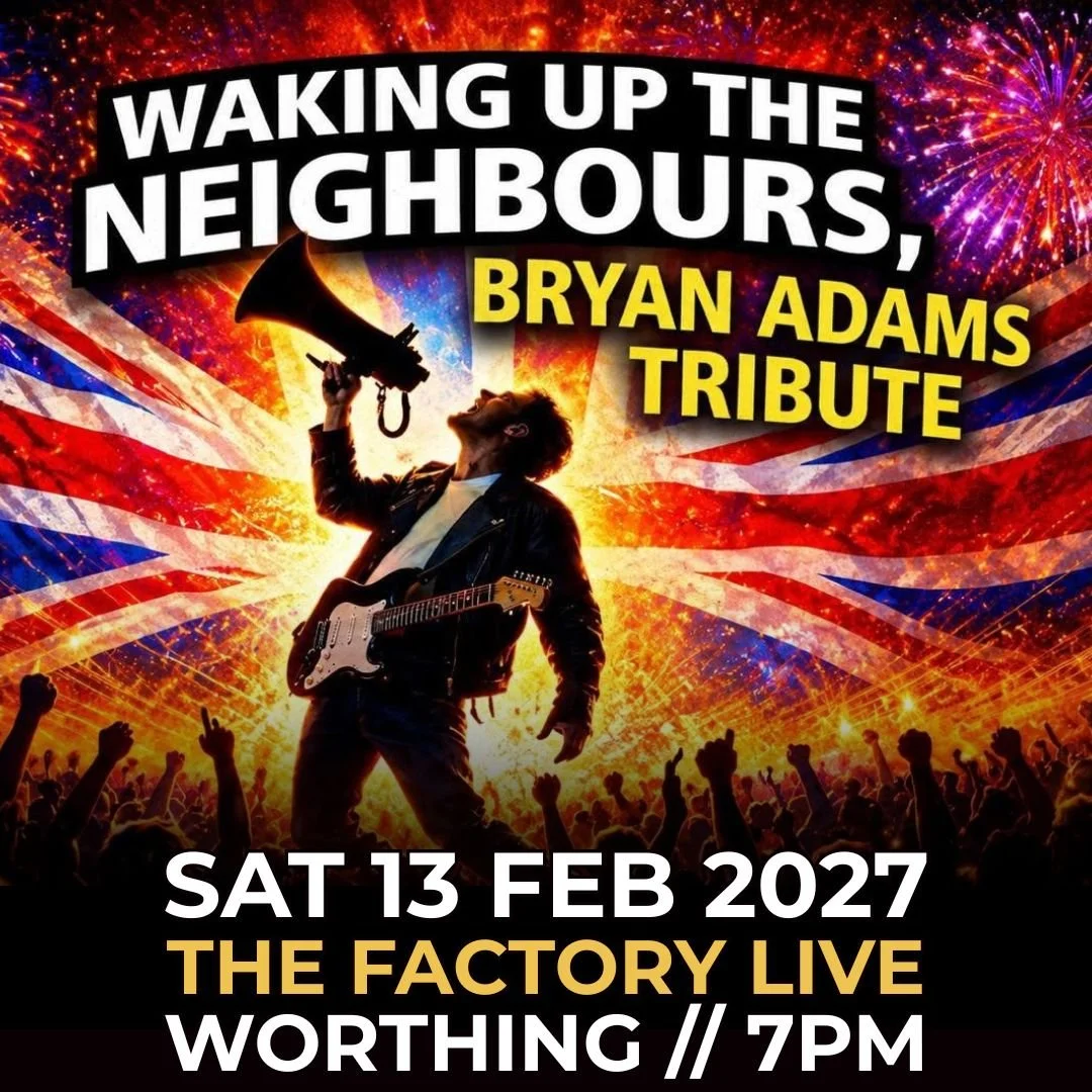 Waking Up The Neighbours - A Tribute To Bryan Adams