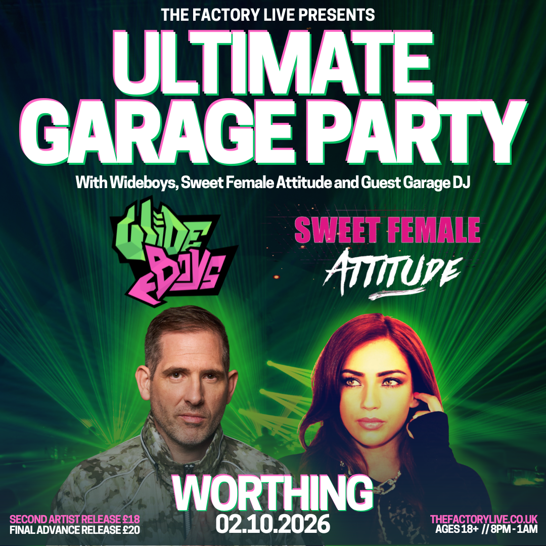 ULTIMATE GARAGE PARTY: WIDEBOYS + SWEET FEMALE ATTITUDE