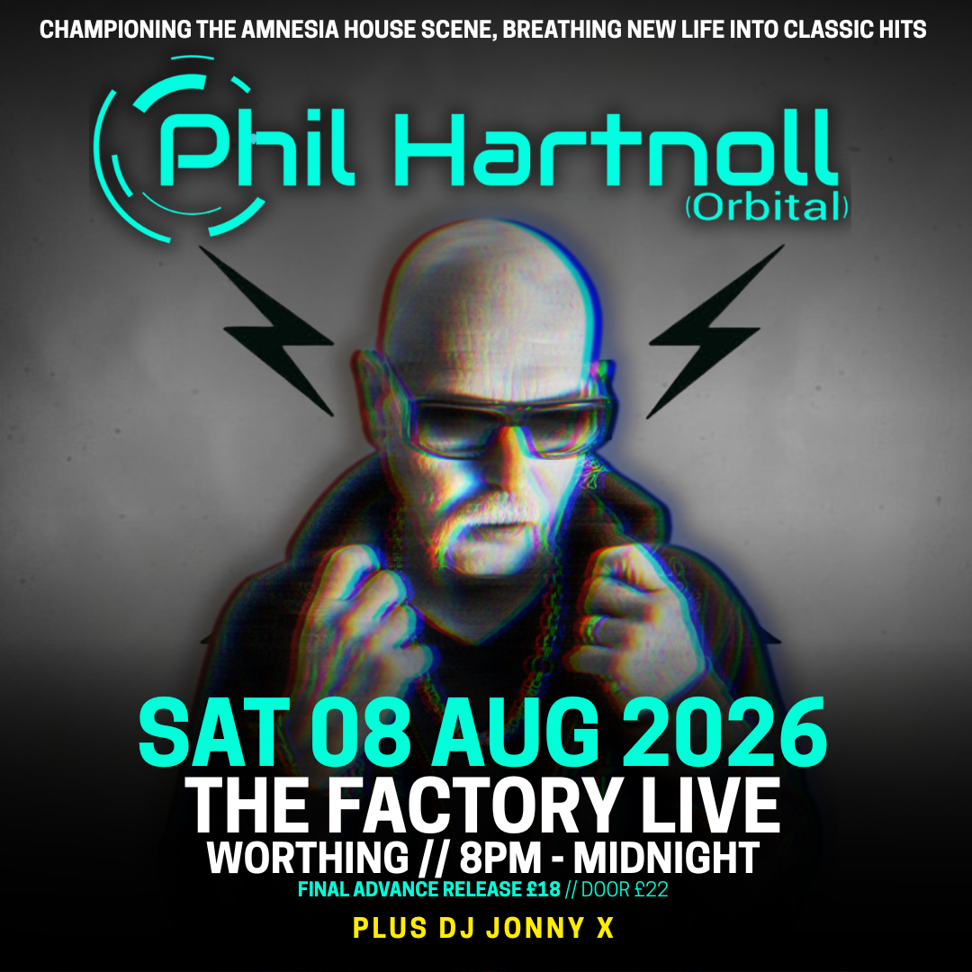 PHIL HARTNOLL (ORBITAL) + DJ JONNY X