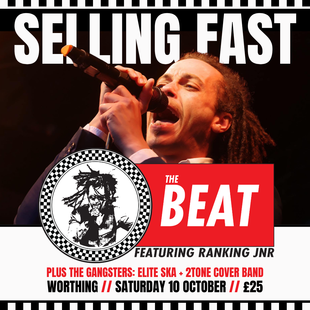 THE BEAT FT RANKING JNR (+ THE GANGSTERS)