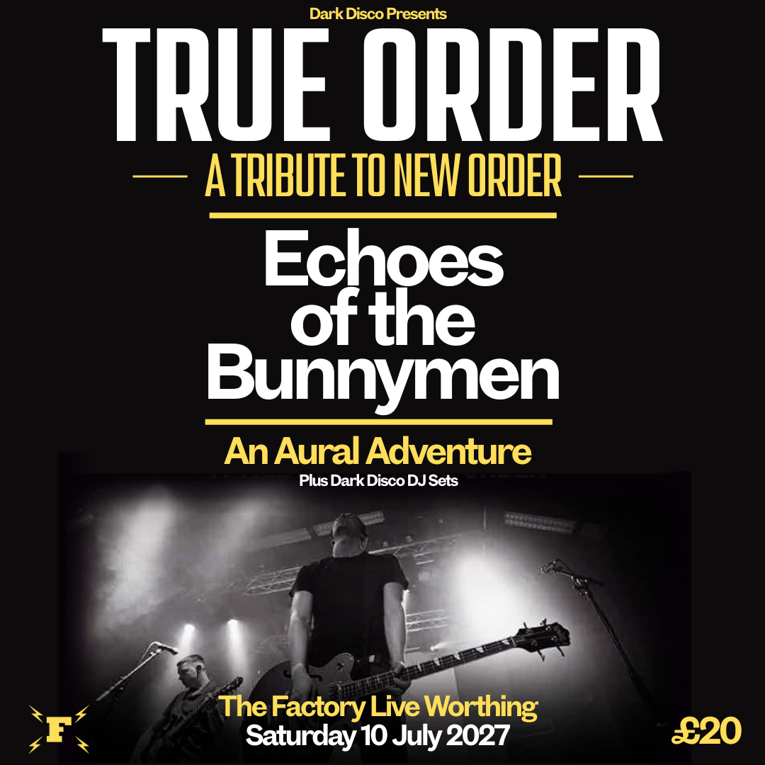 True Order + Echoes of the Bunnymen