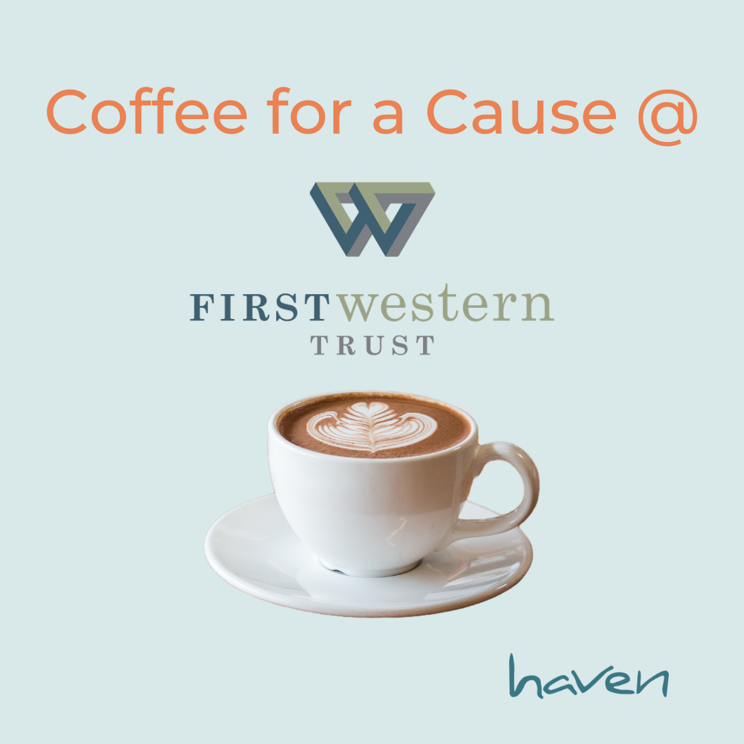 ♡ Coffee for a Cause at First Western Trust