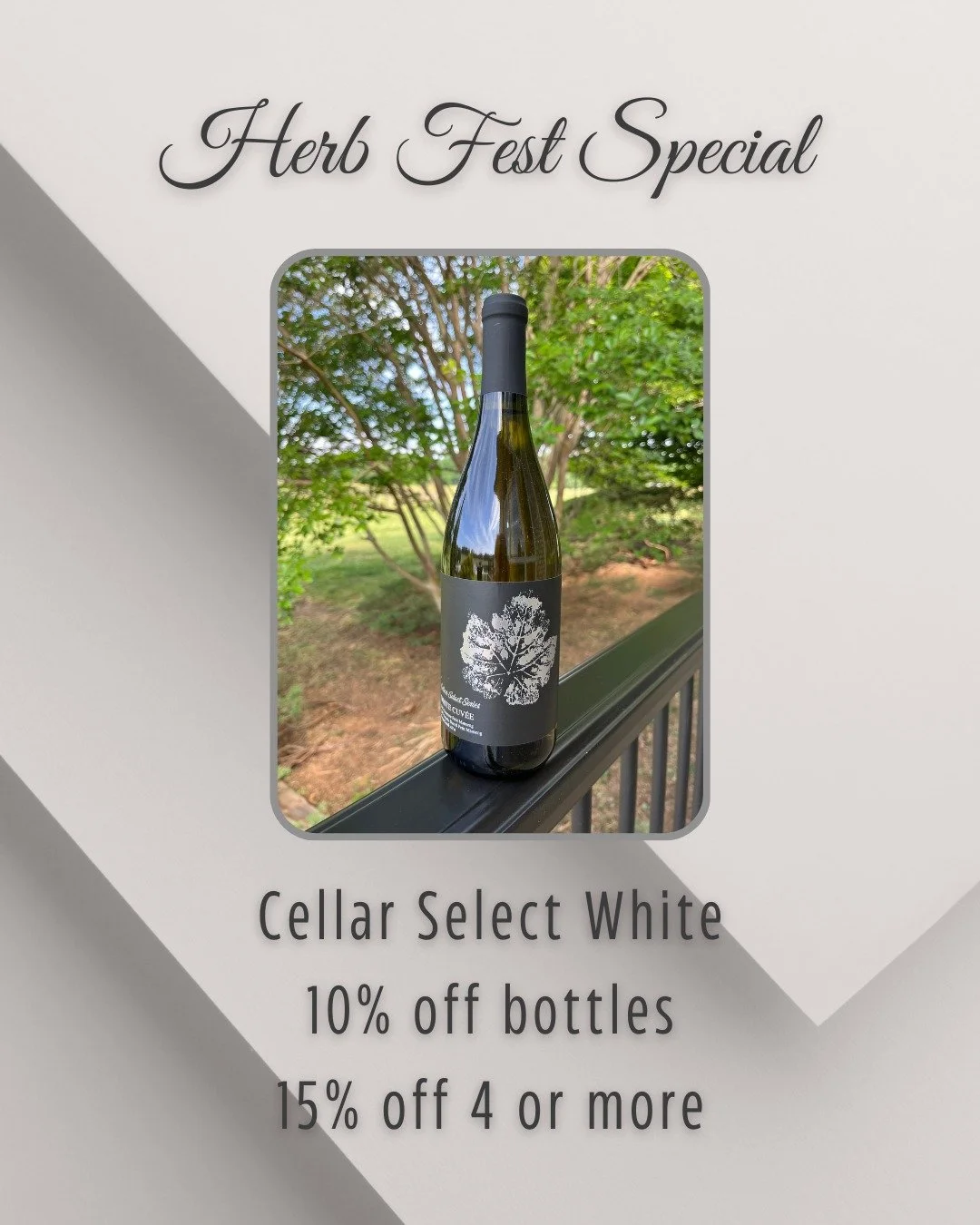 This year's Herb Festival Special is the Cellar Select White!

It brings together the refreshing nature of petit manseng and the structure from blended aging in wood and concrete - a beautiful combination.

This sale is open the full length of the He