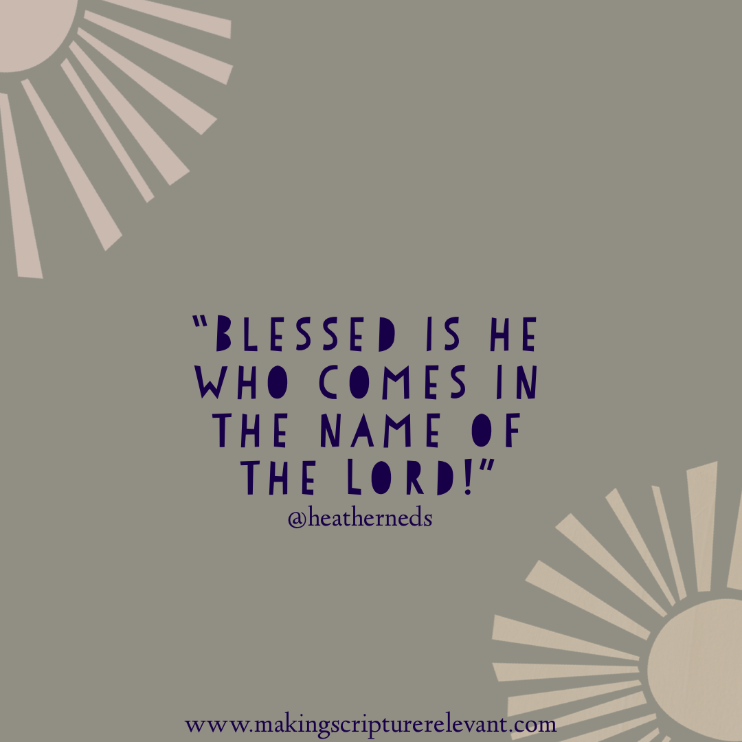 Blessed Is He Who Comes