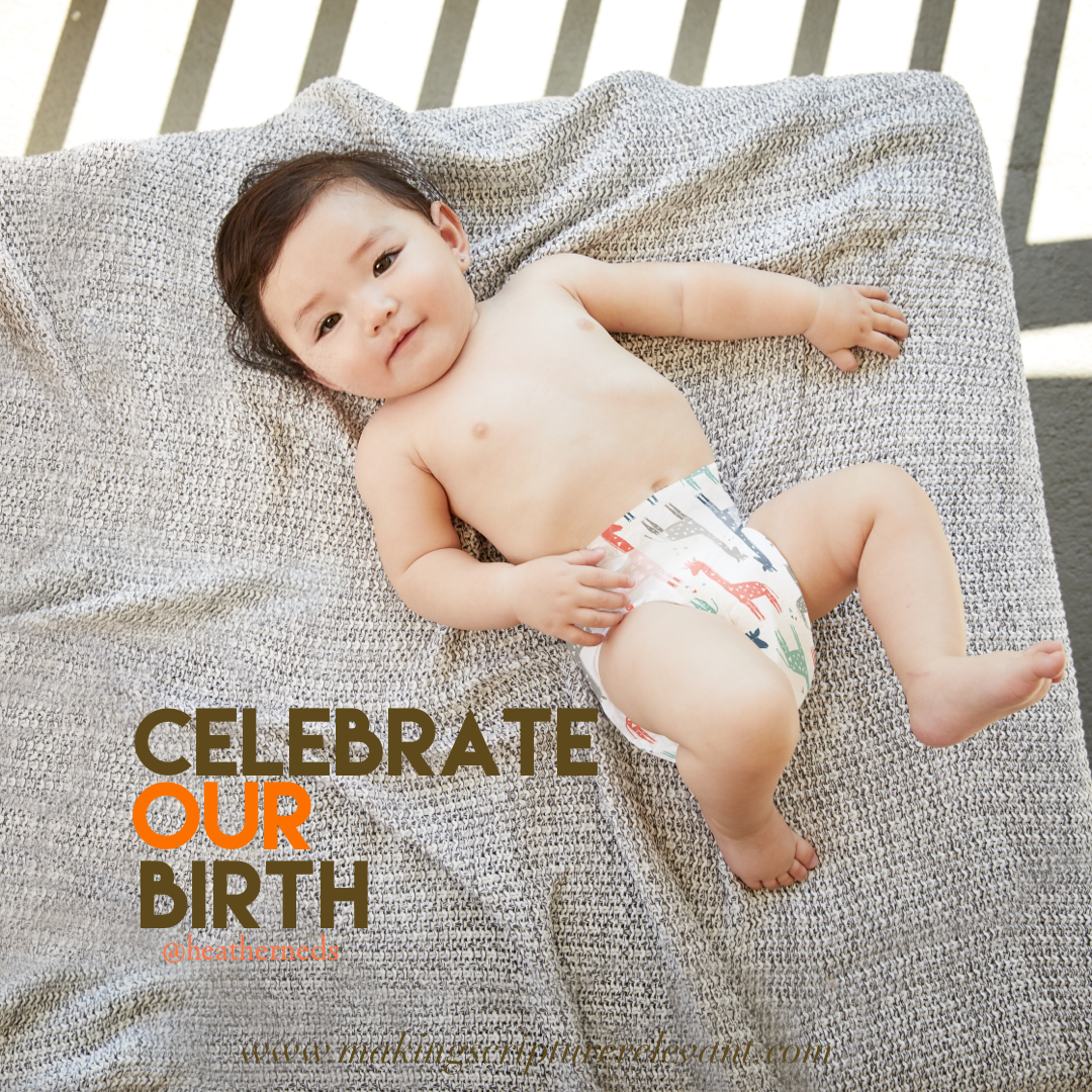 Celebrate Our Birth