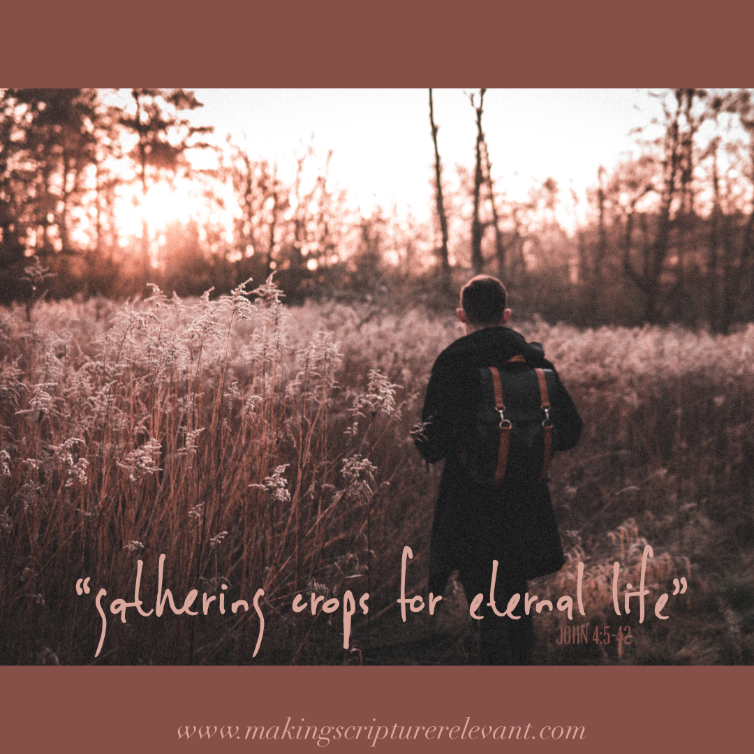 Gathering Crops for Eternal Life