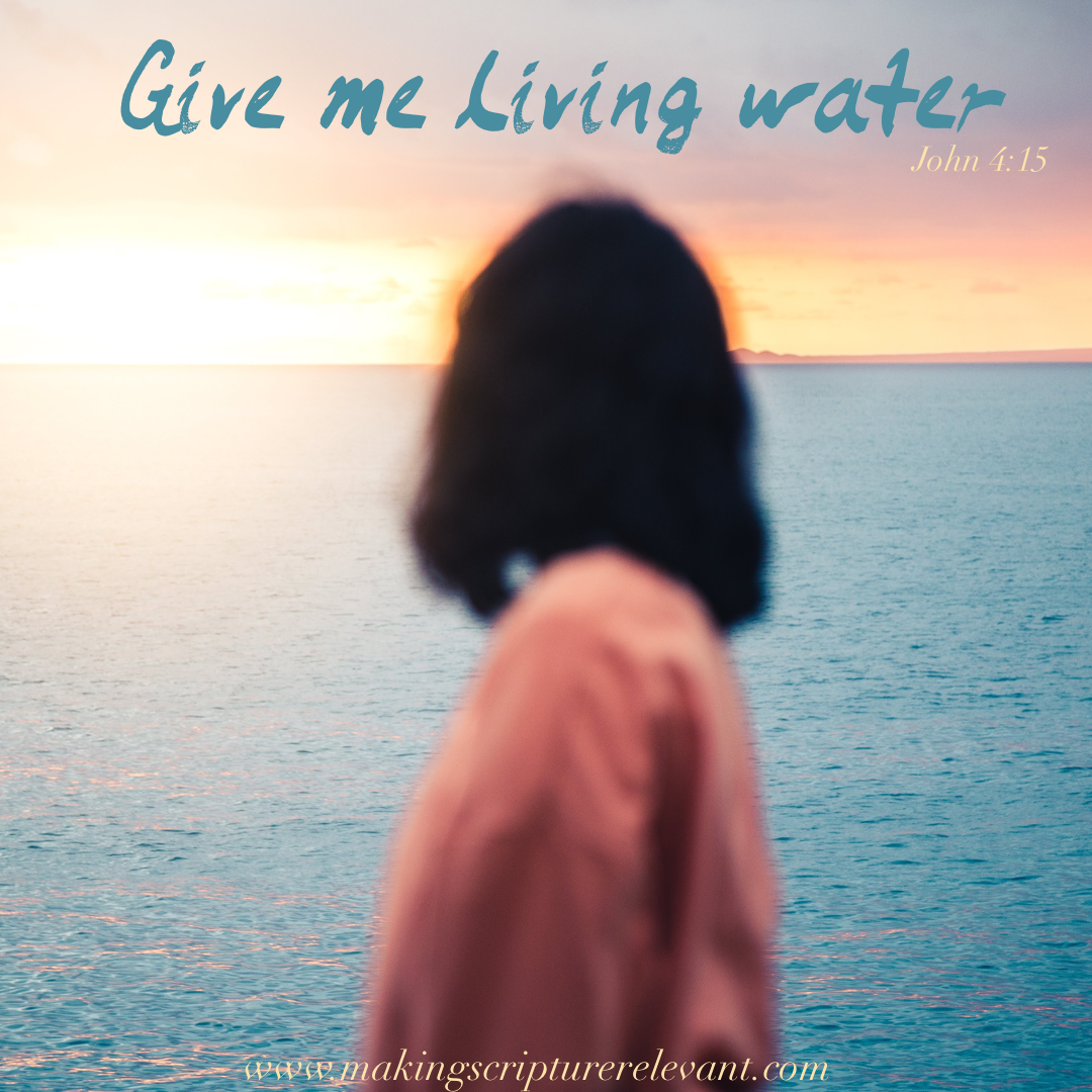 Give Me Living Water