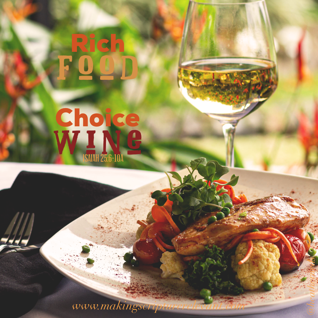 Rich Food and Choice Wine