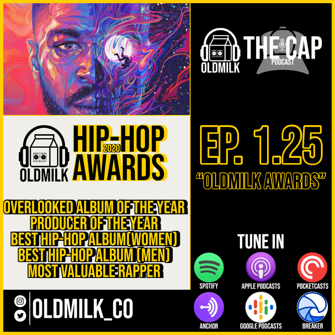 Ep. 1.25 - “OldMilk Awards”