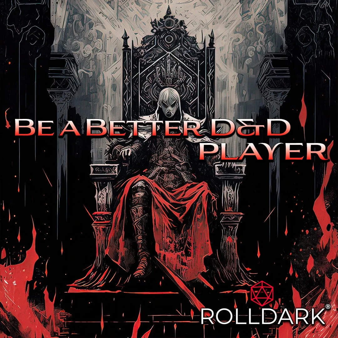 Be a Better Dungeons & Dragons Player