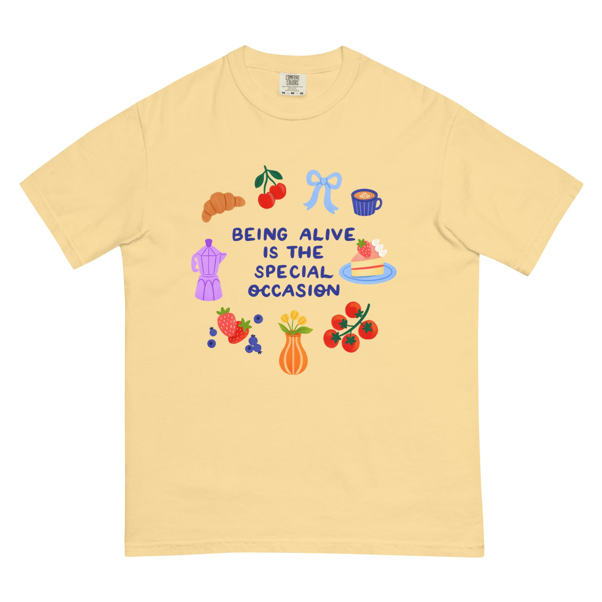 Being Alive is the Special Occasion Unisex Graphic Tee
