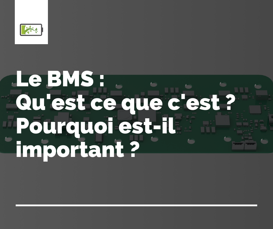 Qu'est-ce que le système de gestion de batterie BMS ?