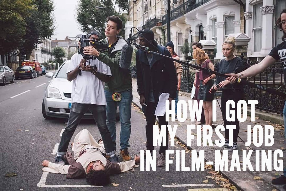 How I Got My First Job in Filmmaking