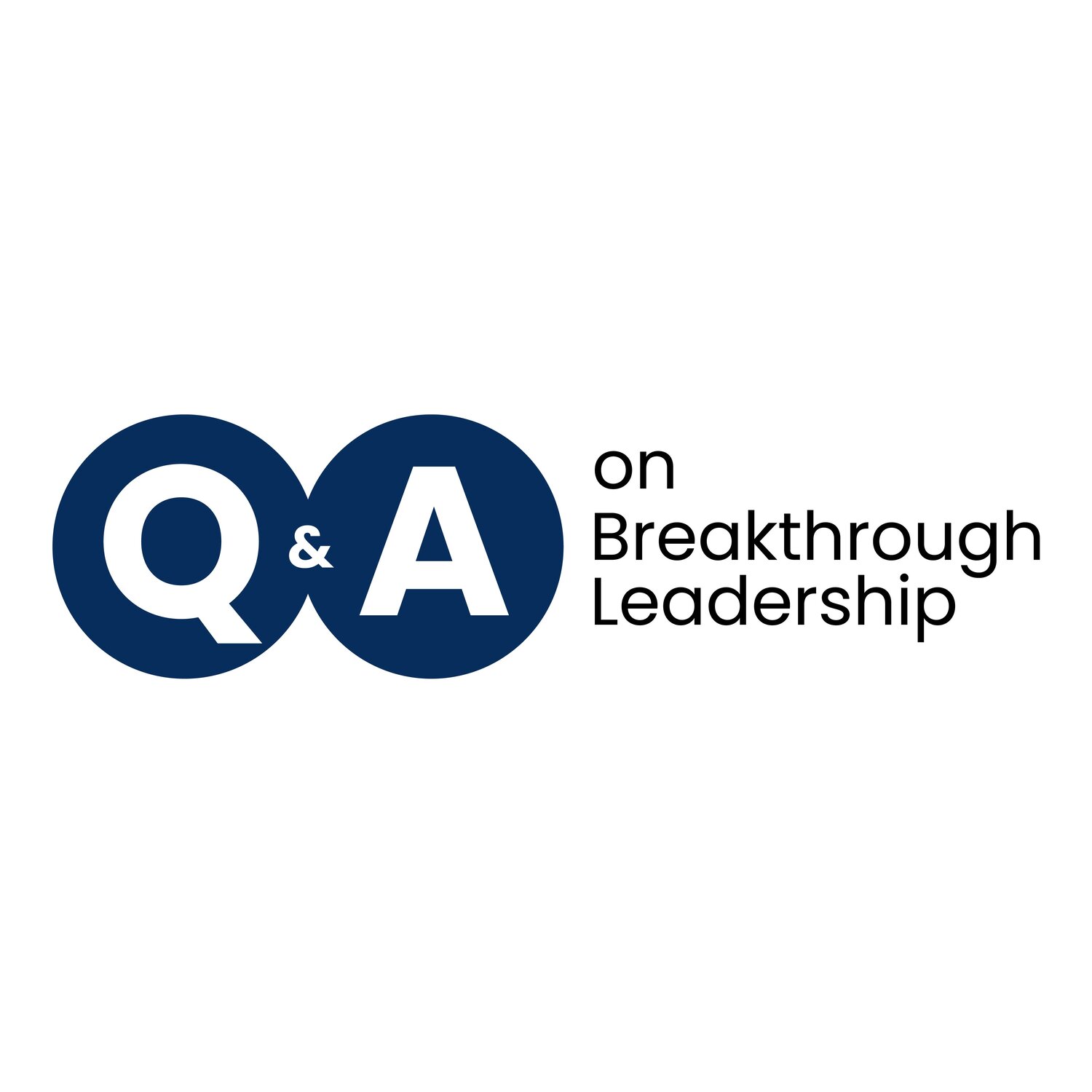 Q & A on Breakthrough Leadership