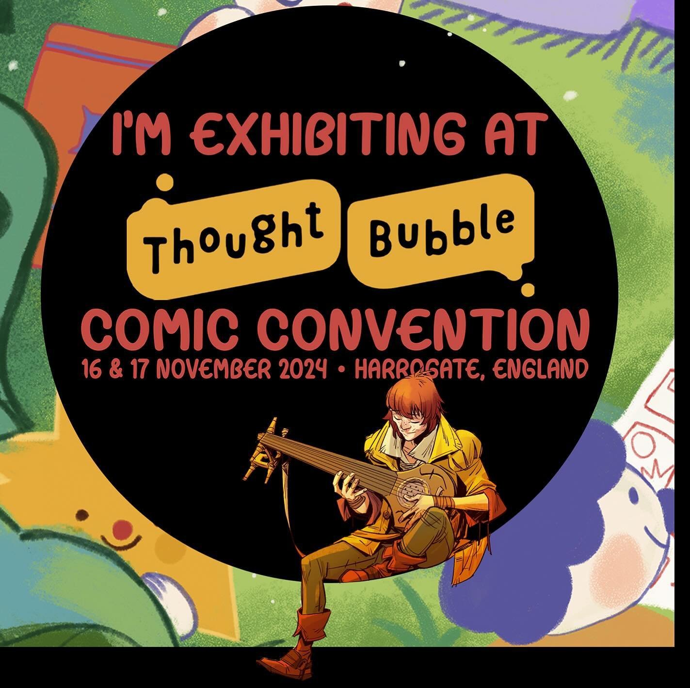 You can find me at @thoughtbubblefestival 2024. 
I&rsquo;ll likely open up my pre show commission list a good while before but not just yet. But stay tuned if you&rsquo;re interested. :) 
Genuinely, looking forward to this one. I had to miss last yea