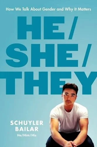 Book Review: He/She/They: How We Talk About Gender and Why It Matters