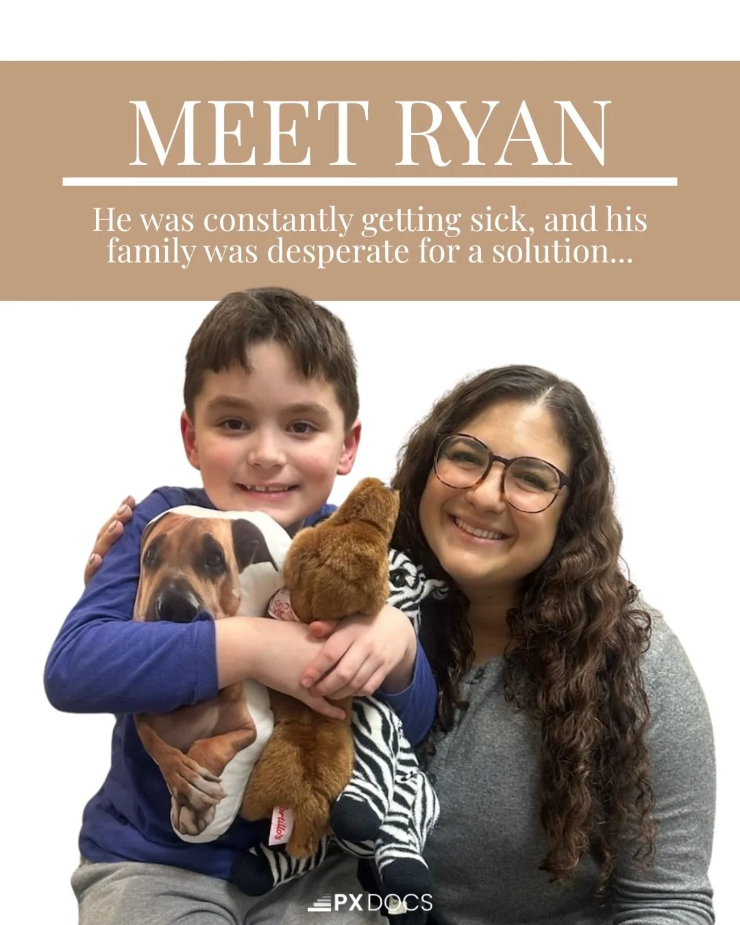 Ryan was constantly getting sick, and his family was desperate for a solution. 
Mom said, &ldquo;When I first reached out, Ryan was always getting sick. His asthma only acts up with illness, and it seemed like with every cold, he would go into bronch