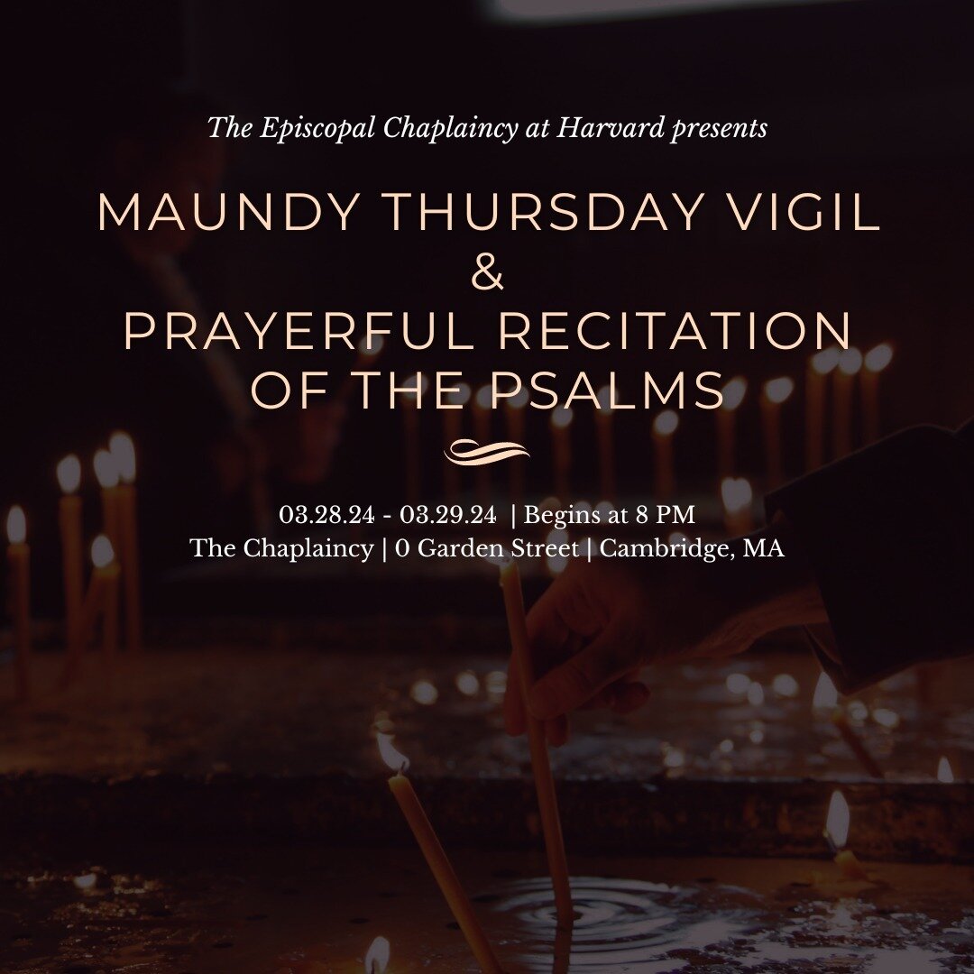 After the Maundy Thursday service at Christ Church next Thursday (3/28), the Sacrament will be processed into the Garden of Repose in the Chaplaincy. This will be followed by a solemn recitation of the Psalter and an overnight vigil of prayer conclud