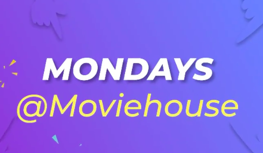 Mondays @moviehouse