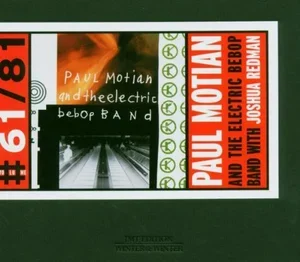 Paul Motian and the Electric Bebop Band