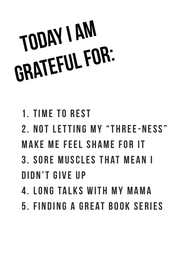 Today I Am Grateful For #4