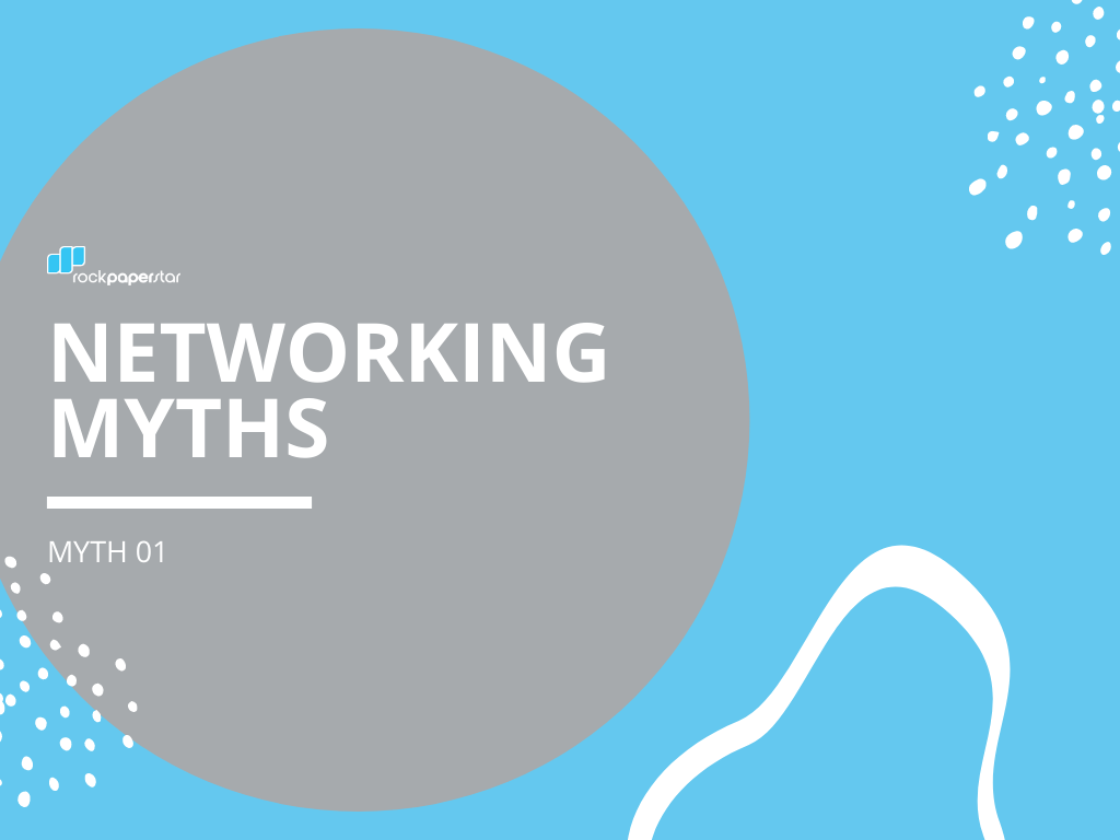 Know Your Strengths | Myths of Networking