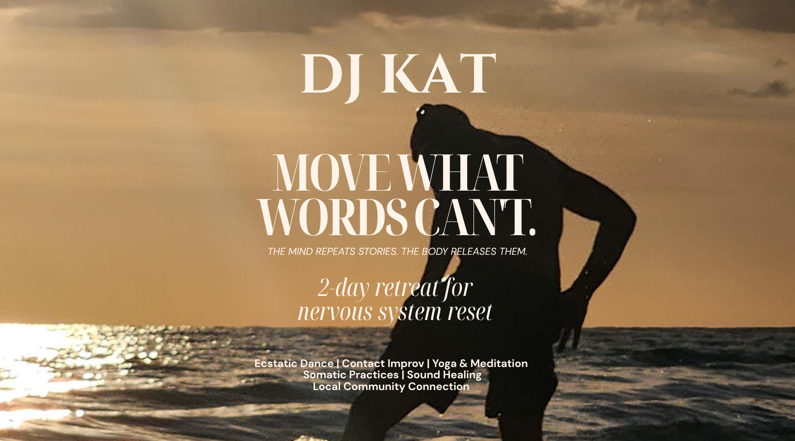 2 Day Ecstatic Dance Immersion by DJ Kat