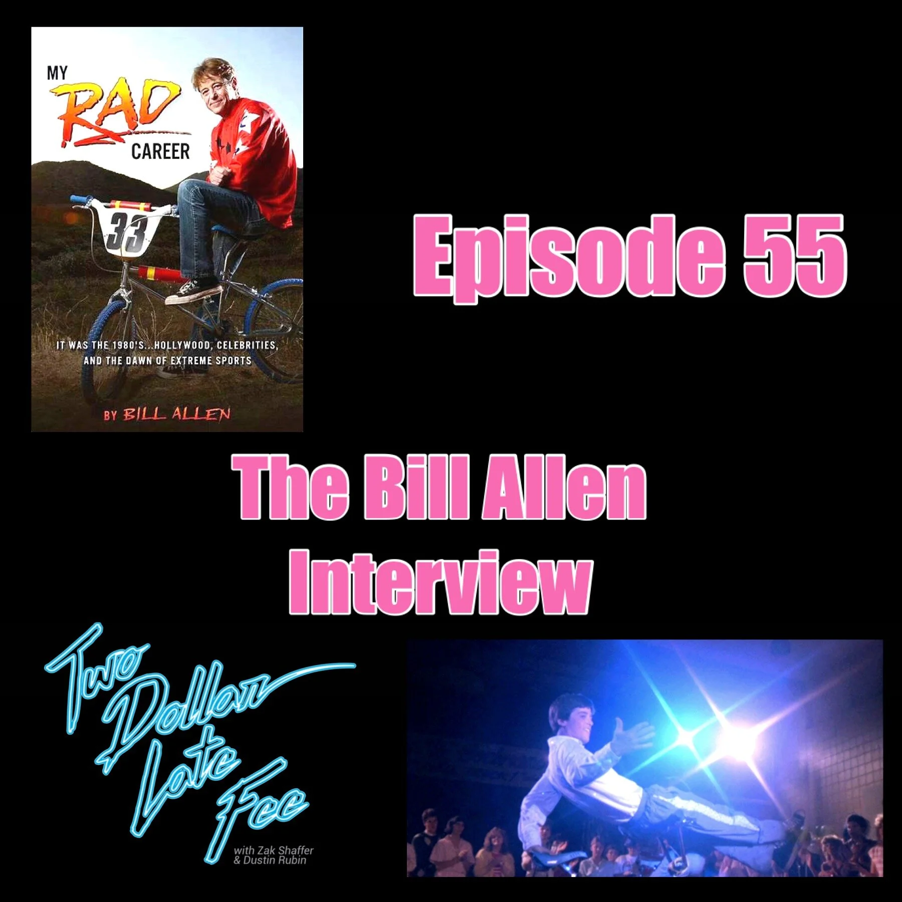 Episode 55: The Bill Allen Interview "RAD"